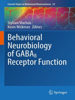 cover image of Behavioral Neurobiology of GABAB Receptor Function